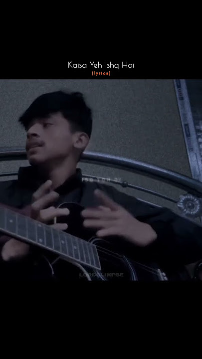 Kaisa Yeh Ishq Hai #song #aestheticlyrics #music