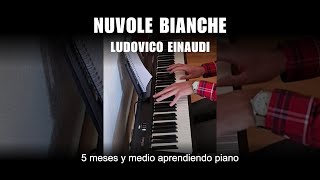 Nuvole Bianche - Ludovico Einaudi (Piano) | 5 meses aprendiendo piano | Musihacks