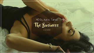 Md Dj, Ikarus, Tamaz - The Business