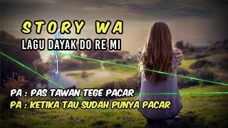 Story WA ~ Lagu Dayak | Do Re Mi