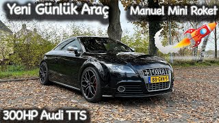 Audi TTS, Daily! | Bu Kadar Seveceğimi Tahmin Etmezdim, Mini Roket | Japonic