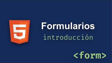 Introduccion a Formularios en HTML