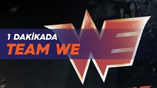 1 dakikada: team we (we)