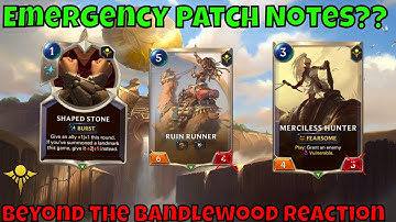 Emergency Balance Patch Reaction | Beyond the Bandlewood | Legends of Runeterra