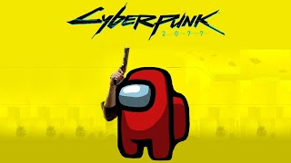 Cyperpunk Is Sus Cyberpunk 2077