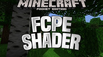 FCPE SHADER - BEST MCPE SHADERS FOR 1.16/1.15/1.14