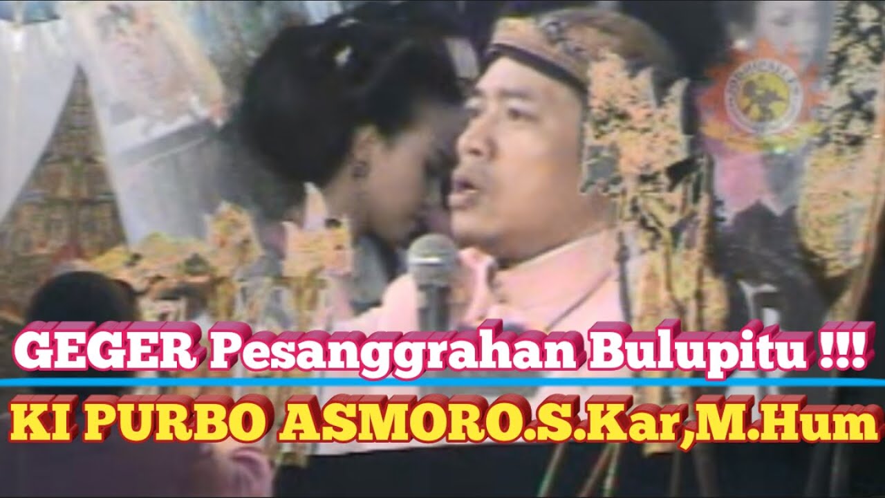 GEGER Pesanggrahan Bulupitu !!! - Ki Purbo Asmoro