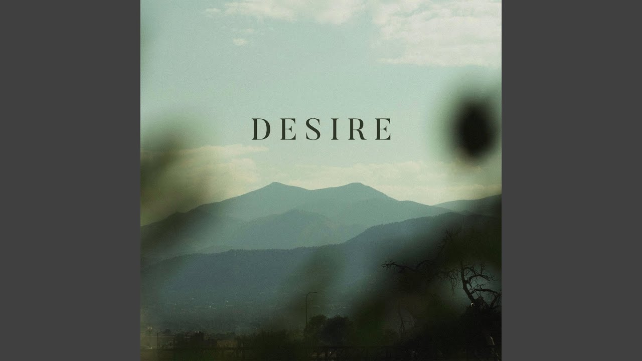 Watch Desire on YouTube Watch Desire on YouTube