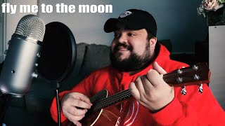 Fly Me To The Moon - Frank Sinatra Ukulele Cover