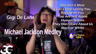 GIgi De Lana /Michael Jackson Medley