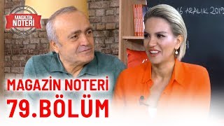 Magazin Noteri 79. Bölüm | 16 Aralık 2019