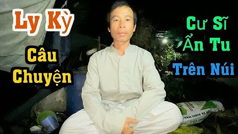 Ly kỳ câu chuyện tâm linh của cư sĩ ẩn tu trên núi #1