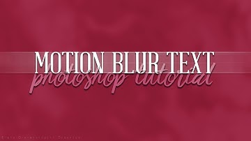 Motion Blur Text | Photoshop Tutorial