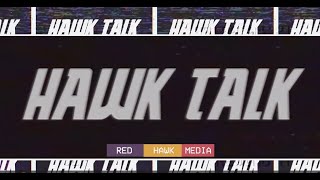 Hawk Talk, Episode 3 (May 24, 2024)
