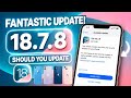 iOS 18.7.8 | iOS 18.7.8 Update Features For iPhone xr/11 | iOS 18.7.8 Install Karna Chahiye?