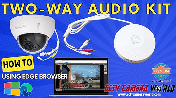 How to Set Up the Two Way Audio Kit
