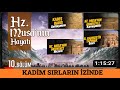 10 blm hzmusa nin hayati  fravun ve sraloullari  kadim srlarn zinde  lke tv