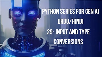 29- Input and Type Conversation | Python for Generative AI Beginner to Advance Urdu/Hindi 2025