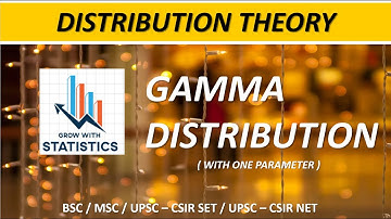 Gamma Distribution | Distribution Theory