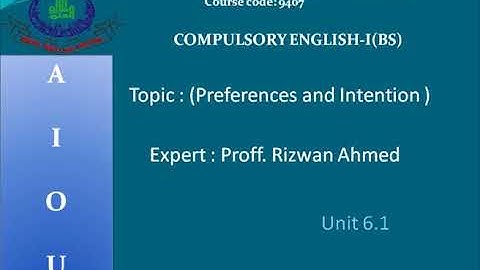 Compulsory English-1(9407, 1423) | Program 09 | Preferences and Intention | AIOU