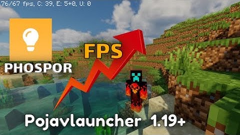 Phospor Mod Pojavlauncher FPS boost 1.19.3 1.19 1.18 1.17