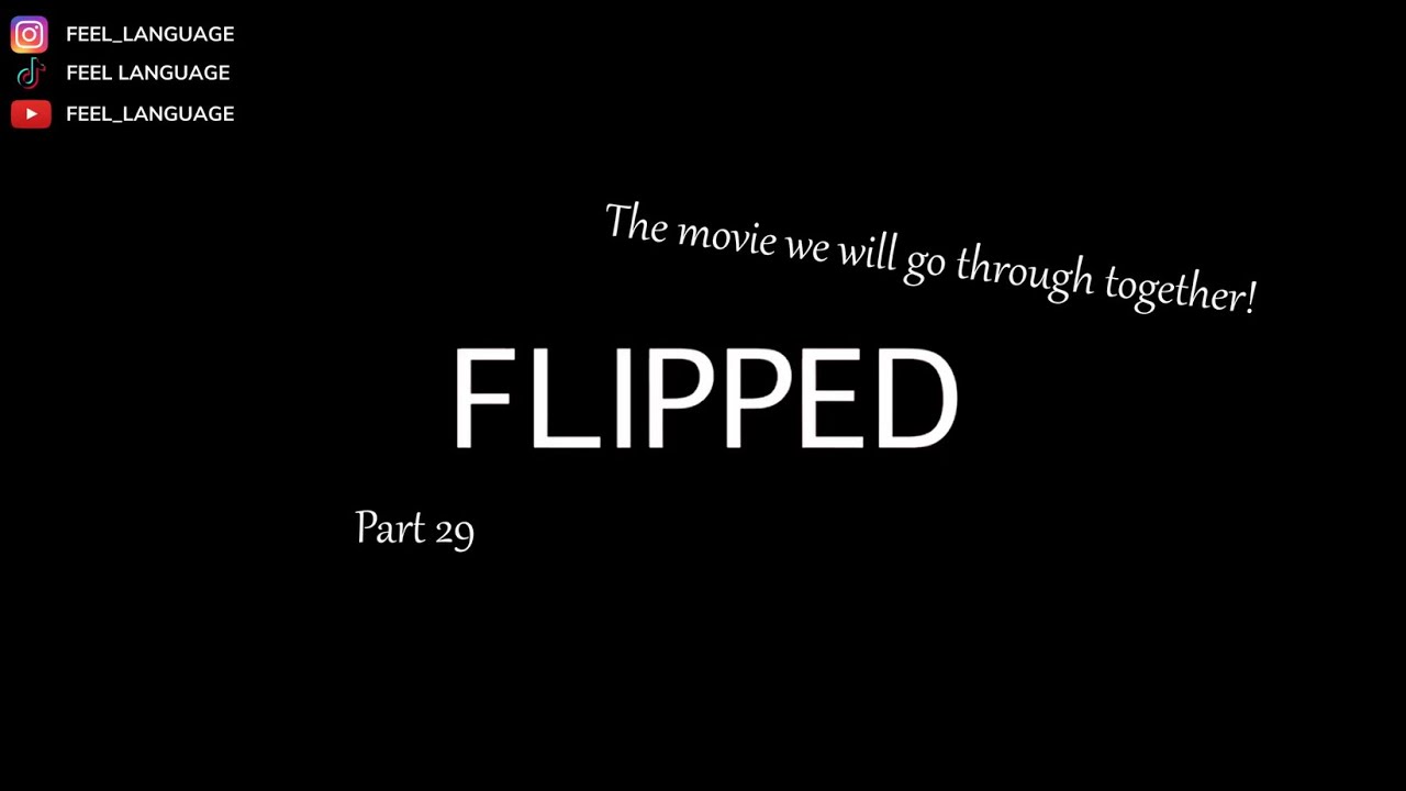 [Learning Eng 1 Minutes from Movie] Flipped Part 29