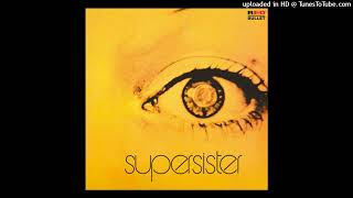 Video thumbnail of "SUPERSISTER - Higher"