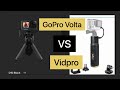 Gopro volta vs vidpro battery hand grip