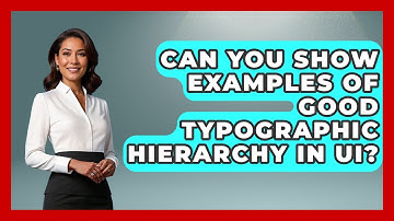 Can You Show Examples Of Good Typographic Hierarchy In UI? - Graphic Design Nerd