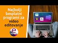 Najbolji besplatni programi za editovanje