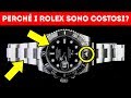 Come Mai i Rolex Sono Così Costosi?