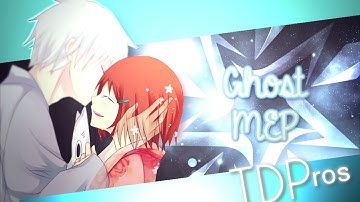 「TDPʳᵒˢ」Ghost MEP