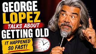 George Lopez on Getting Old 😂 "It Happened So Fast!" | Stand Up Comedy