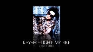 Watch Kayah Light My Fire video