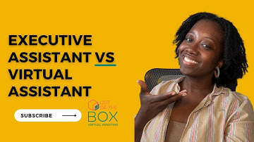 Executive Assistant EA vs a Virtual Assistant VA - What