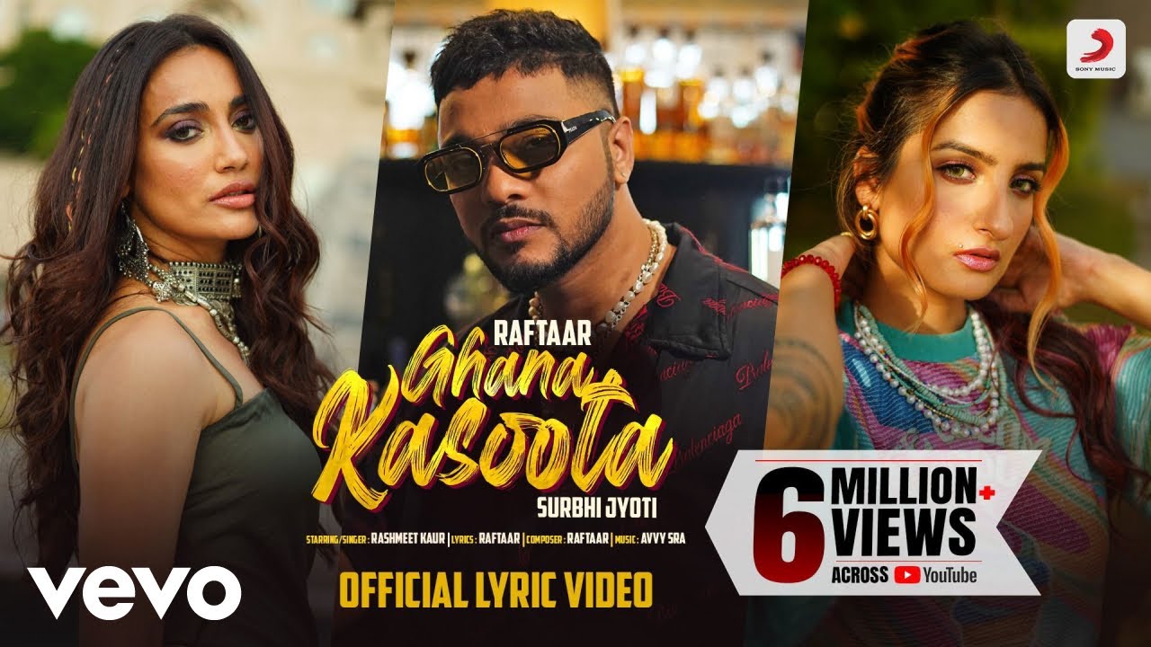 Ghana Kasoota - Official Lyric Video | Raftaar | Surbhi Jyoti | Rashmeet  Kaur - YouTube