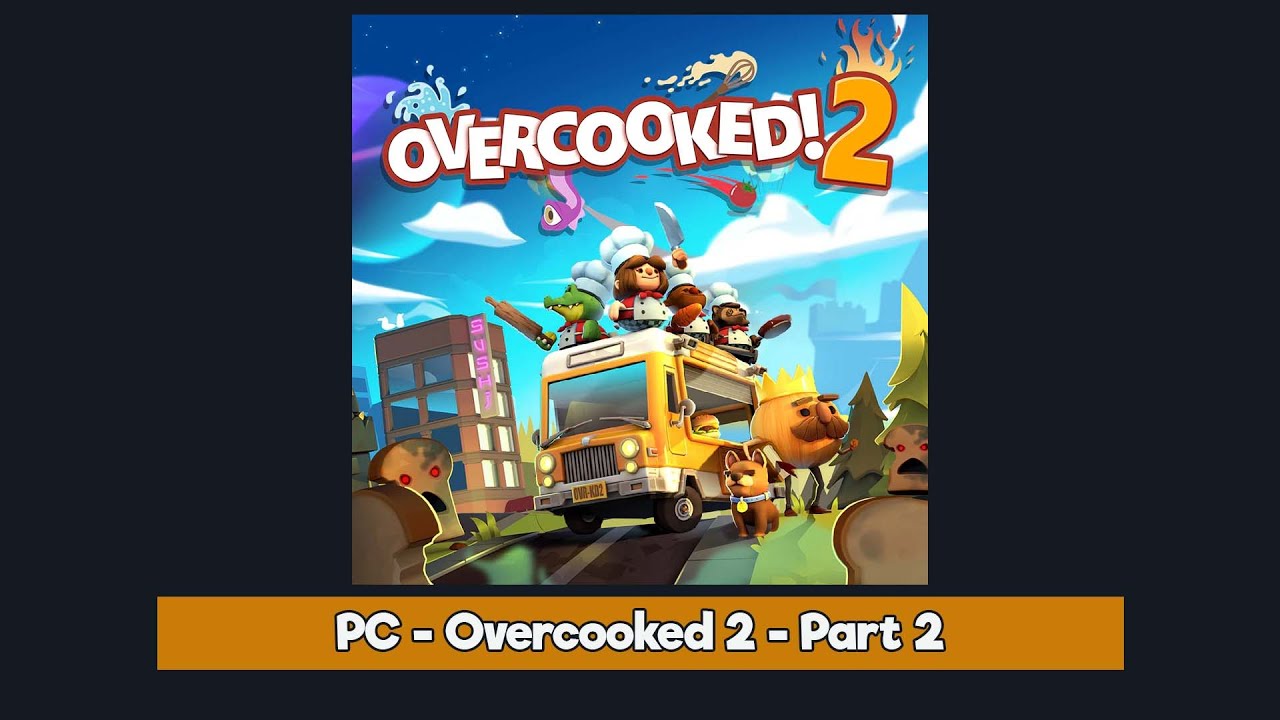 PC GAMING - Overcooked 2 - Ghost Town Games Ltd. - 2018 - Jugando LIVE
