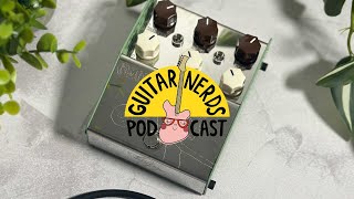 Guitar Nerds Podcast | S5E6 | Our Favourite Boutique Pedal Builders