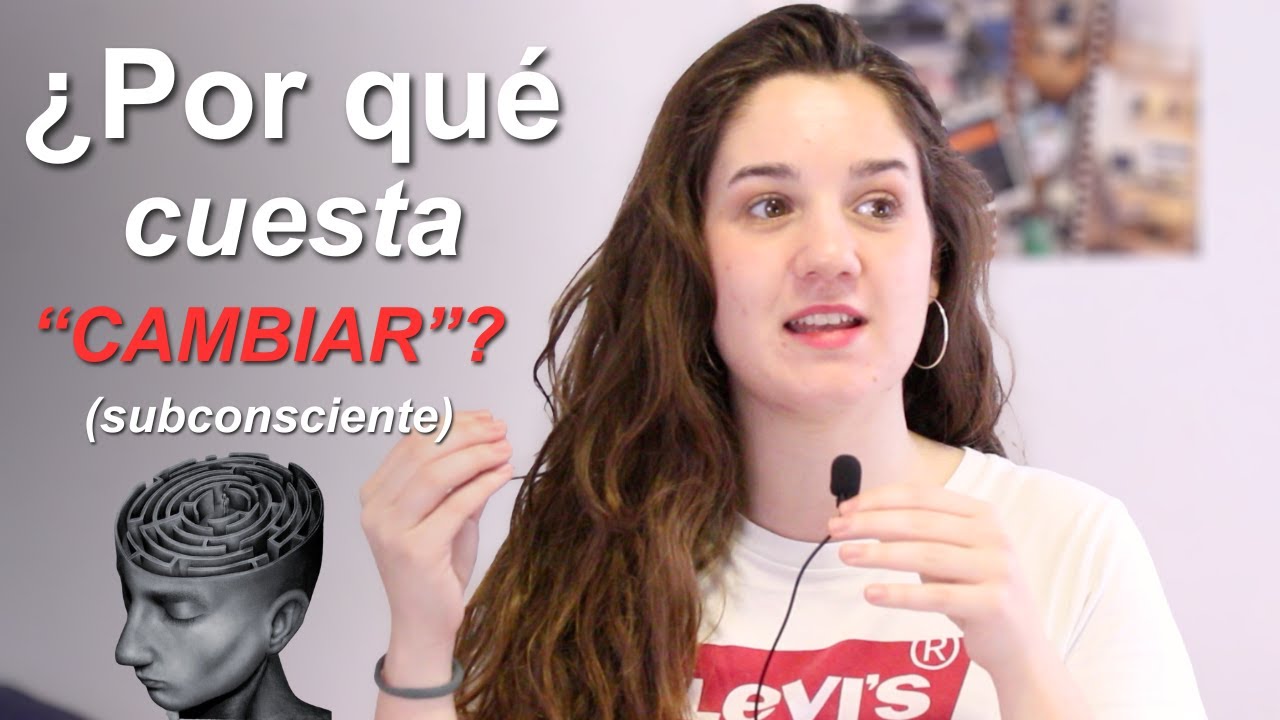 ¿Por qué nos CUESTA tanto CAMBIAR? 🧠🔁 (Subconsciente)