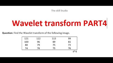 Wavelet Transform in Image Processing / Chegg numerical solved without complicated equations. Part 4