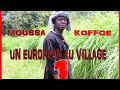 Moussa koffoe un europen au village p1