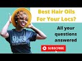 The Best Hair Oils For Your Locs (Part 1) |
Best Hair Oils For Locs Review & FAQ