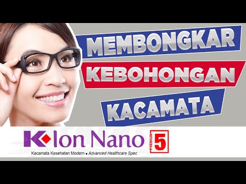 Kacamata K Ion Nano - Bohong & Kacamata Ion Nano Terbaru - Hoax