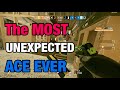 The MOST UNEXPECTED ACE EVER - Rainbow Six Siege