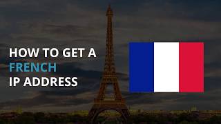 How to Get a French IP Address screenshot 1