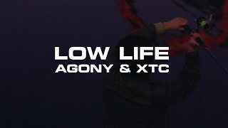LOW LIFE - AGONY &amp; XTC (OFFICIAL VIDEO)