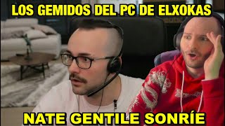 ¡¡¡LOS GEMIDOS EN DIRECTO DEL PC DE ELXOKAS DAN LA RAZÓN A NATE GENTILE!!! - Sasel