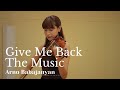 Give Me Back The Music - Arno Babajanyan_Rio Arai/荒井里桜