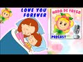 CUENTO LOVE YOU FOREVER| Podcast Hada de 🍓  La historia de amor más bonita del mundo | Inglés y Esp