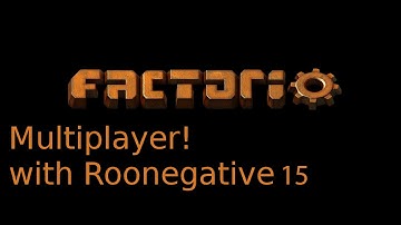 Factorio Multiplayer with Root Negative E15